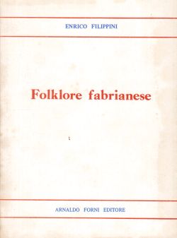 Folklore fabrianese, Enrico Filippini